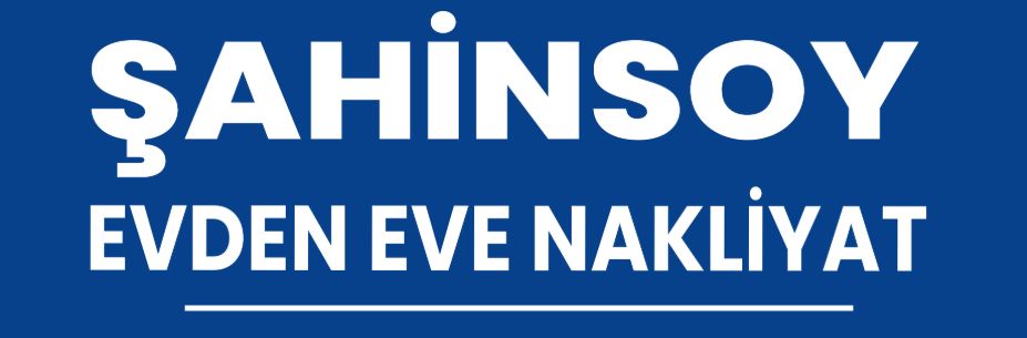 Şahinsoy Evden Eve Nakliyat